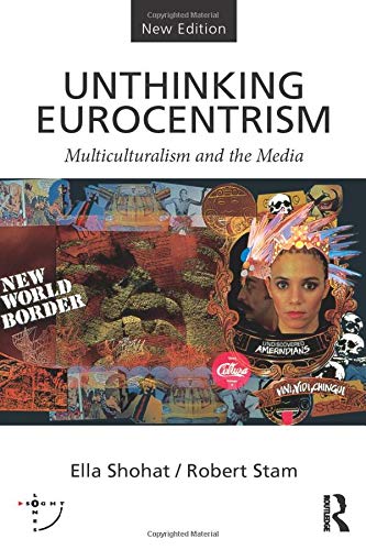 Book Cover Unthinking Eurocentrism: Multiculturalism and the Media (Sightlines)
