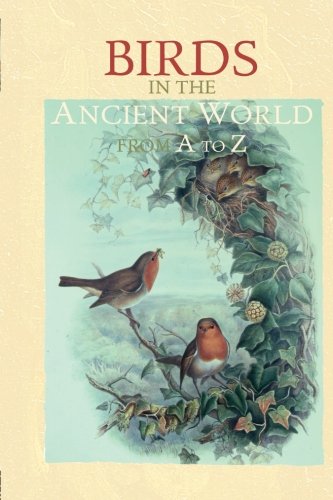 Birds in the Ancient World from A to Z