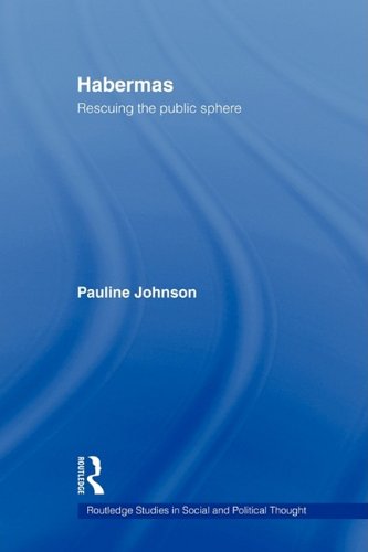 Habermas: Rescuing the Public Sphere (Routledge Studies in Social and Political Thought)