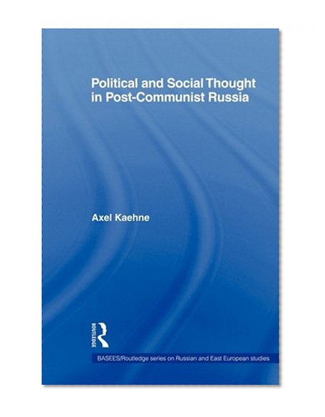 Political and Social Thought in Post-Communist Russia