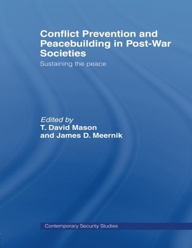 Conflict Prevention and Peace-building in Post-War Societies: Sustaining the Peace