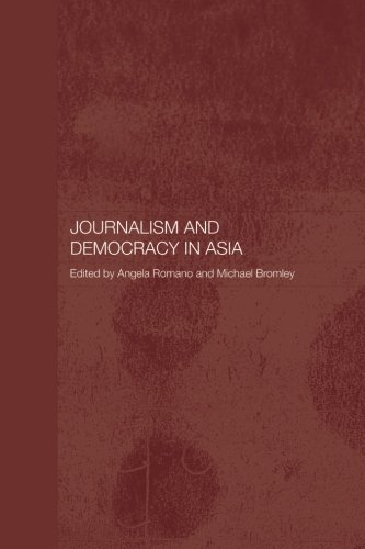 Journalism and Democracy in Asia (Routledge Media, Culture and Social Change in Asia)