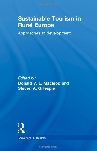Sustainable Tourism in Rural Europe: Approaches to Development (Advances in Tourism)