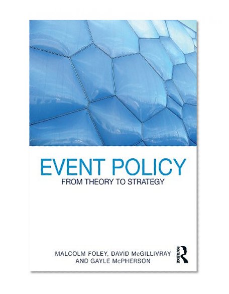 Event Policy: From Theory to Strategy