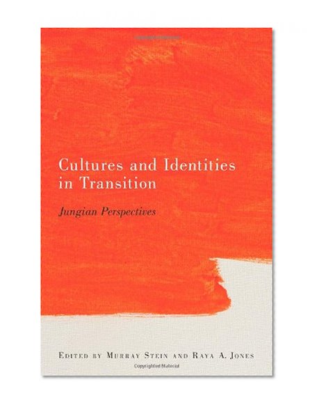 Cultures and Identities in Transition: Jungian Perspectives