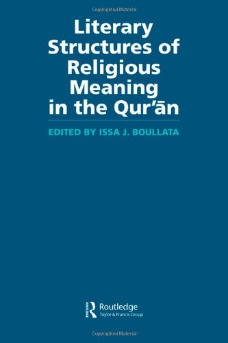 Literary Structures of Religious Meaning in the Qu'ran (Routledge Studies in the Qur'an)