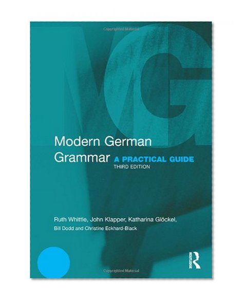 Modern German Grammar: A Practical Guide (Modern Grammars)