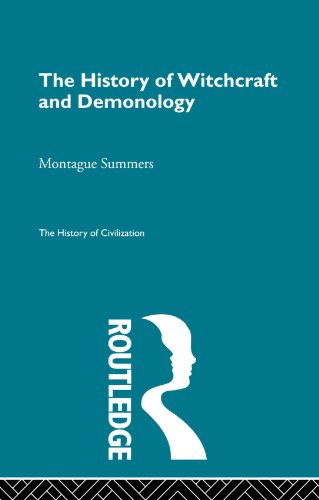 The History of Witchcraft and Demonology (The History of Civilization)