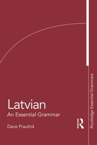 Book Cover Latvian: An Essential Grammar (Routledge Essential Grammars)