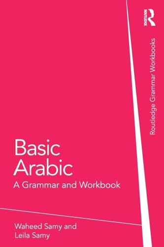 Basic Arabic: A Grammar and Workbook (Grammar Workbooks)