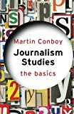 Journalism Studies: The Basics