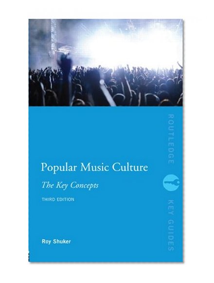 Book Cover Popular Music Culture: The Key Concepts (Routledge Key Guides)