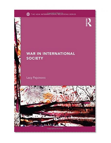 War in International Society (New International Relations)