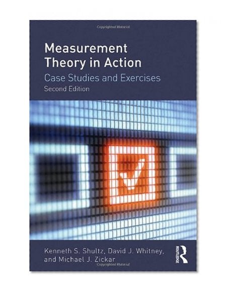 Book Cover Measurement Theory in Action: Case Studies and Exercises, Second Edition