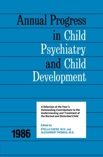 1986 Annual Progress In Child Psychiatry