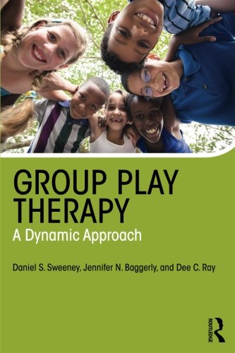 Book Cover Group Play Therapy: A Dynamic Approach