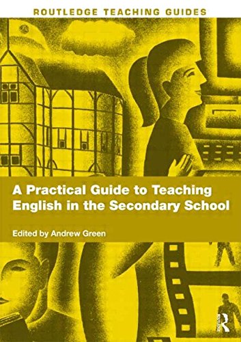 Book Cover A Practical Guide to Teaching English in the Secondary School (Routledge Teaching Guides)