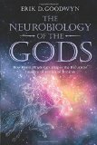 The Neurobiology of the Gods: How Brain Physiology Shapes the Recurrent Imagery of Myth and Dreams