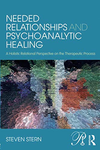 Book Cover Needed Relationships and Psychoanalytic Healing (Psychoanalysis in a New Key Book Series)