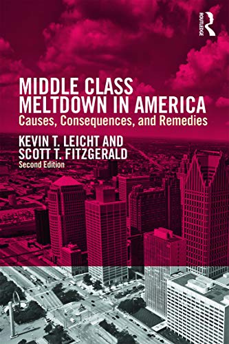 Book Cover Middle Class Meltdown in America: Causes, Consequences, and Remedies (