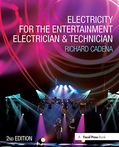 Book Cover Electricity for the Entertainment Electrician & Technician