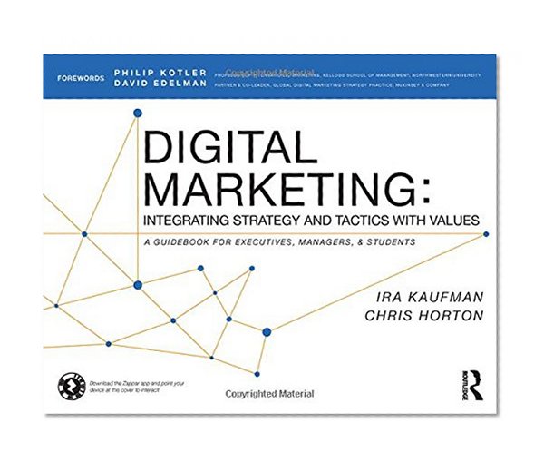 Book Cover Digital Marketing: Integrating Strategy and Tactics with Values, A Guidebook for Executives, Managers, and Students