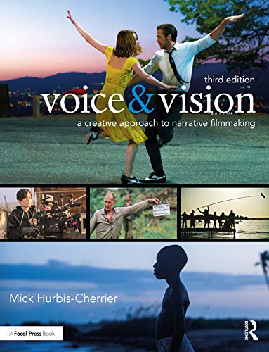 Book Cover Voice & Vision: A Creative Approach to Narrative Filmmaking