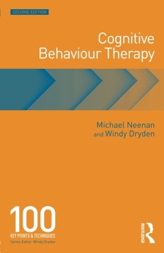 Book Cover Cognitive Behaviour Therapy: 100 Key Points and Techniques