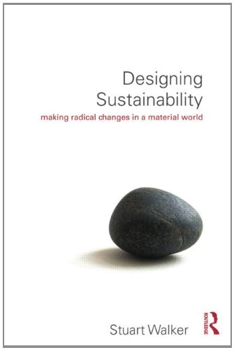 Designing Sustainability: Making radical changes in a material world