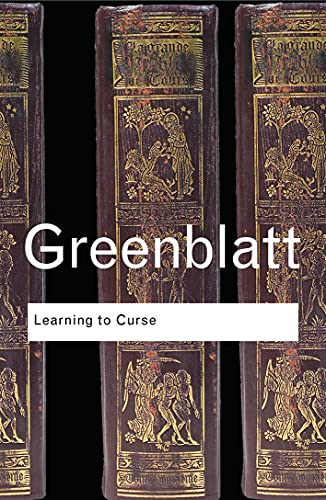 Learning to Curse: Essays in Early Modern Culture (Routledge Classics)
