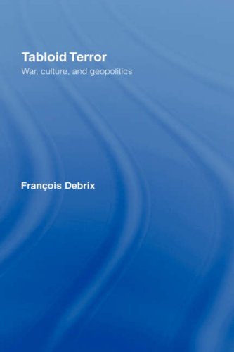 Tabloid Terror: War, Culture, and Geopolitics