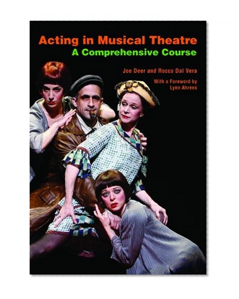 Acting in Musical Theatre: A Comprehensive Course