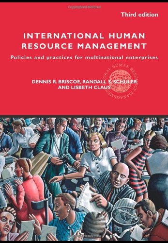 International Human Resource Management: Policies and practices for multinational enterprises (Global HRM)