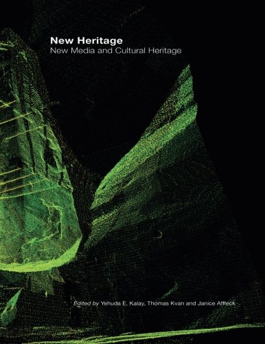 New Heritage: New Media and Cultural Heritage