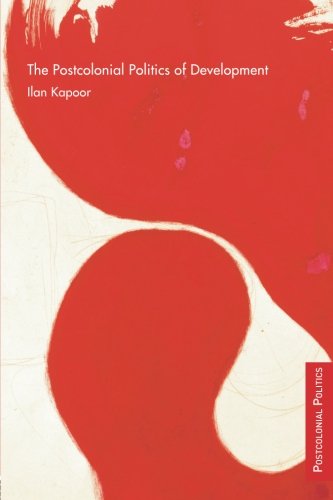 The Postcolonial Politics of Development