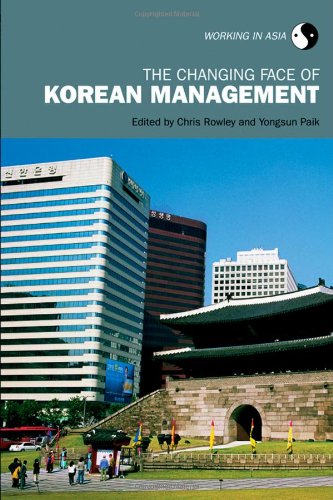 The Changing Face of Korean Management (Working in Asia)
