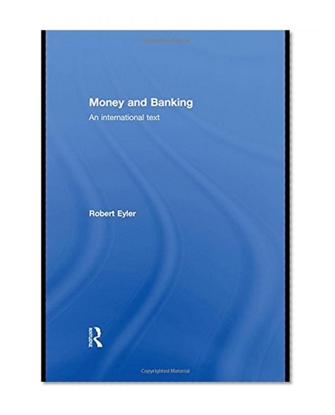 Money and Banking: An International Text
