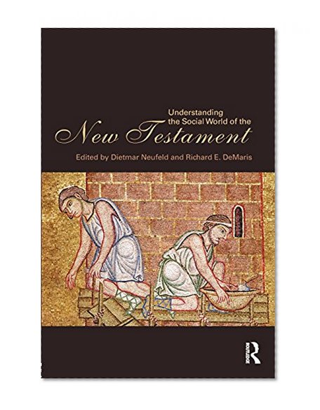 Understanding the Social World of the New Testament
