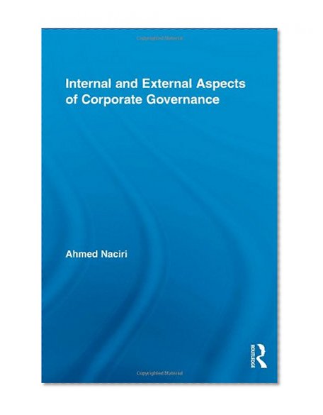 Internal and External Aspects of Corporate Governance (Routledge Studies in Corporate Governance)