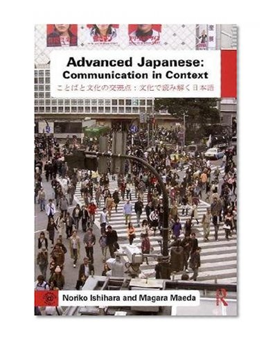 Advanced Japanese: Communication in Context