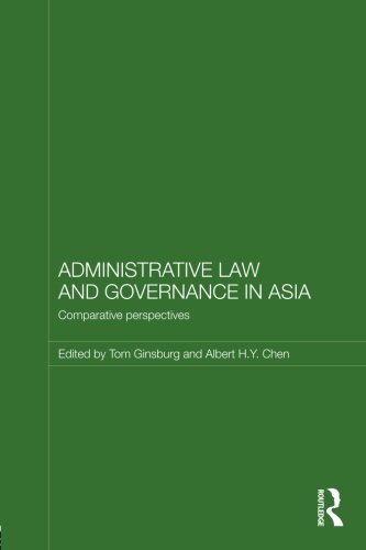 Administrative Law and Governance in Asia: Comparative Perspectives (Routledge Law in Asia)