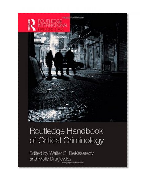 Routledge Handbook of Critical Criminology (Routledge International Handbooks)