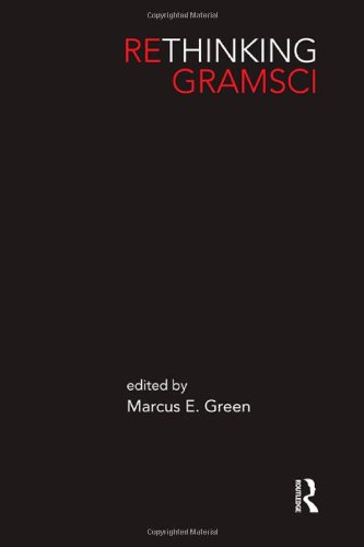 Rethinking Gramsci (Routledge Innovations in Political Theory)