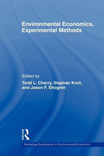 Environmental Economics, Experimental Methods (Routledge Explorations in Environmental Economics)