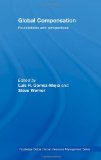 Global Compensation: Foundations and Perspectives (Global HRM)