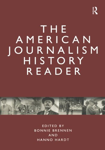 The American Journalism History Reader