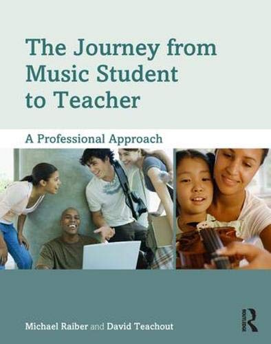 Book Cover The Journey from Music Student to Teacher: A Professional Approach