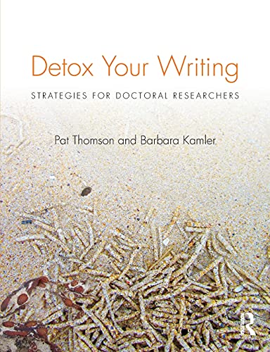 Book Cover Detox Your Writing: Strategies for doctoral researchers
