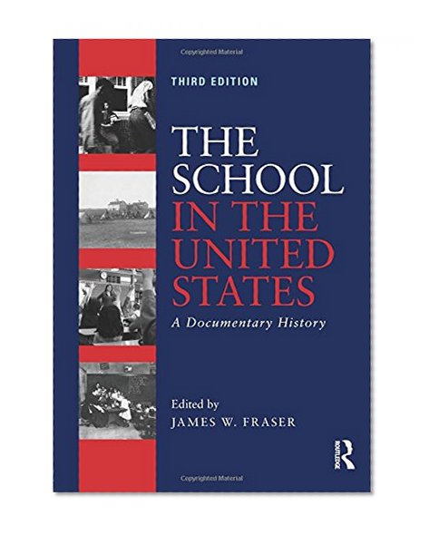 Book Cover The School in the United States: A Documentary History