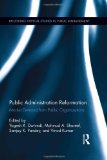 Public Administration Reformation: Market Demand from Public Organizations (Routledge Critical Studies in Public Management)